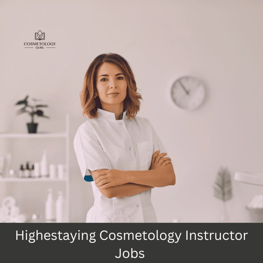 Highest Paying Cosmetology Instructor Jobs
