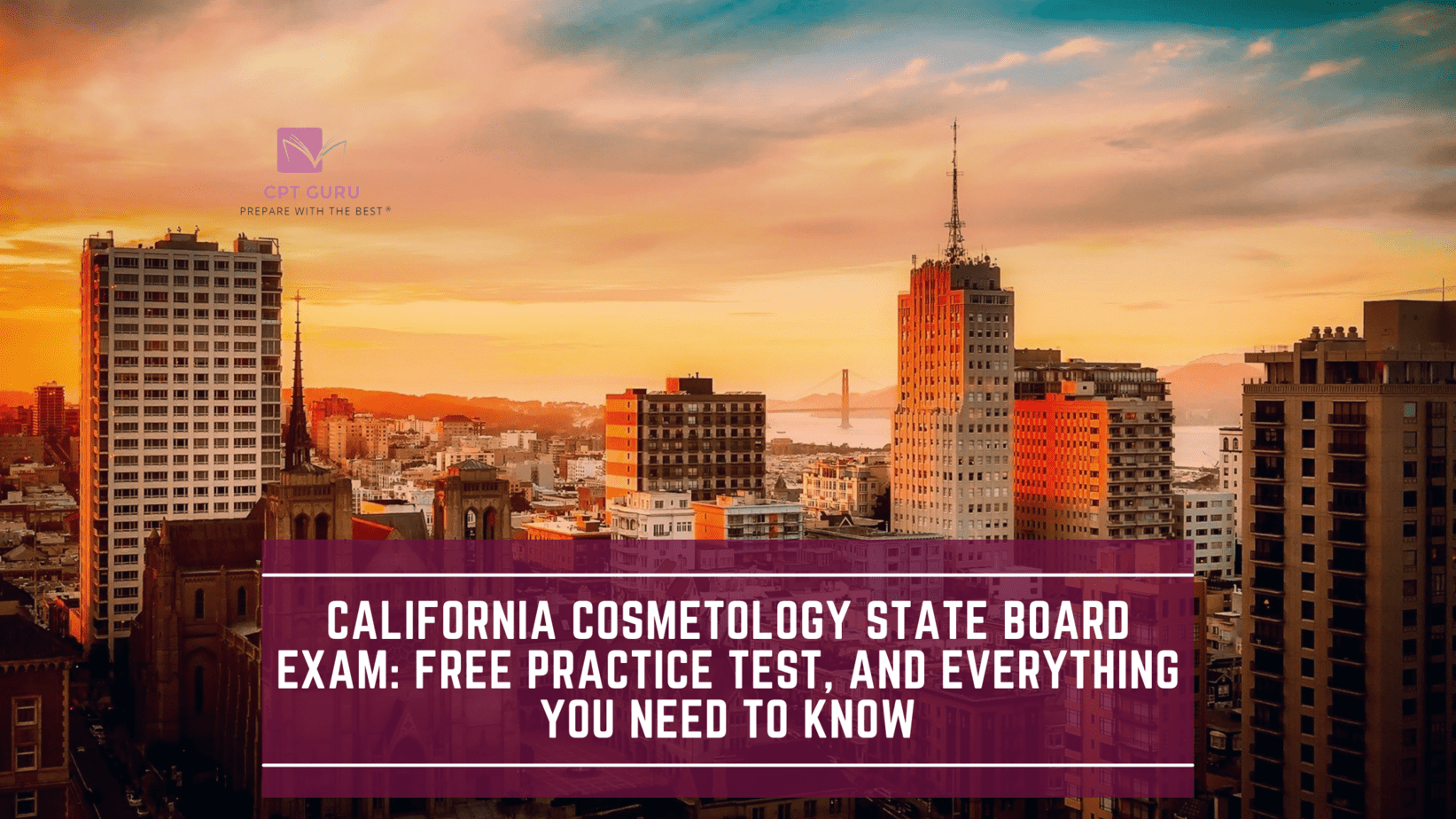 California Cosmetology State Board Exam: Free Practice Test, and Everything You Need to Know